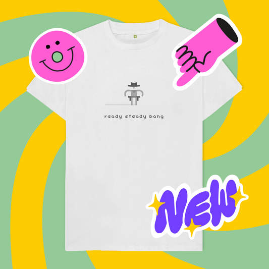 Ready Steady Bang T-Shirt